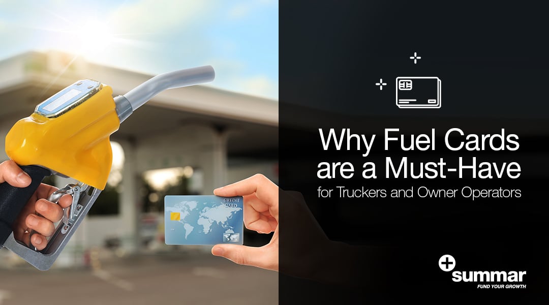 Why Fuel Cards are a MustHave for Truckers and Owner Operators
